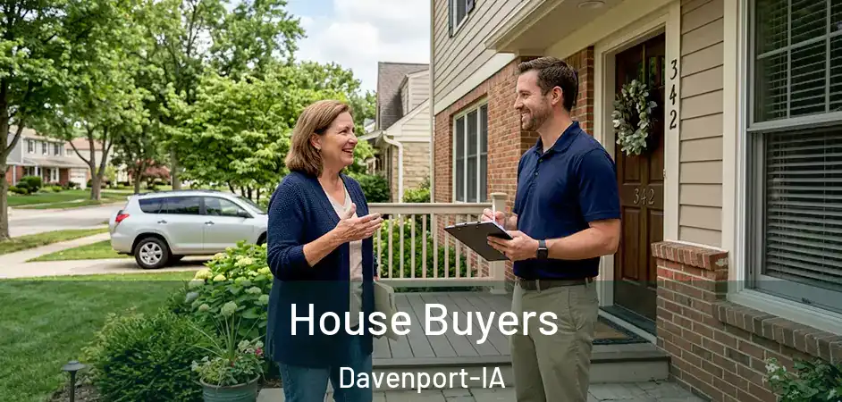  House Buyers Davenport-IA