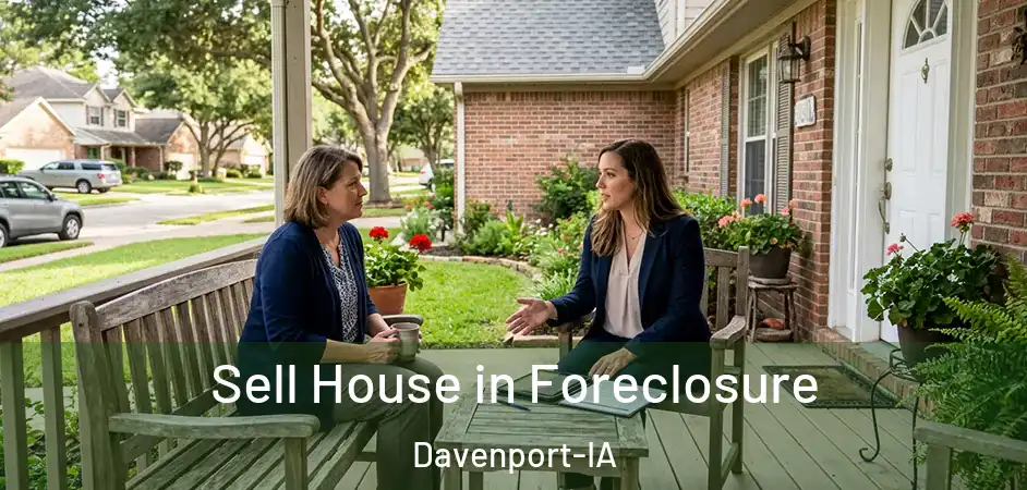  Sell House in Foreclosure Davenport-IA