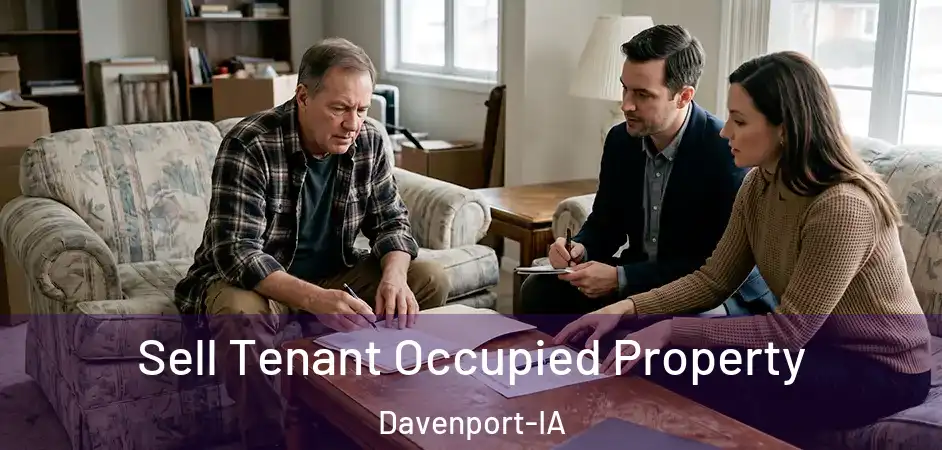  Sell Tenant Occupied Property Davenport-IA